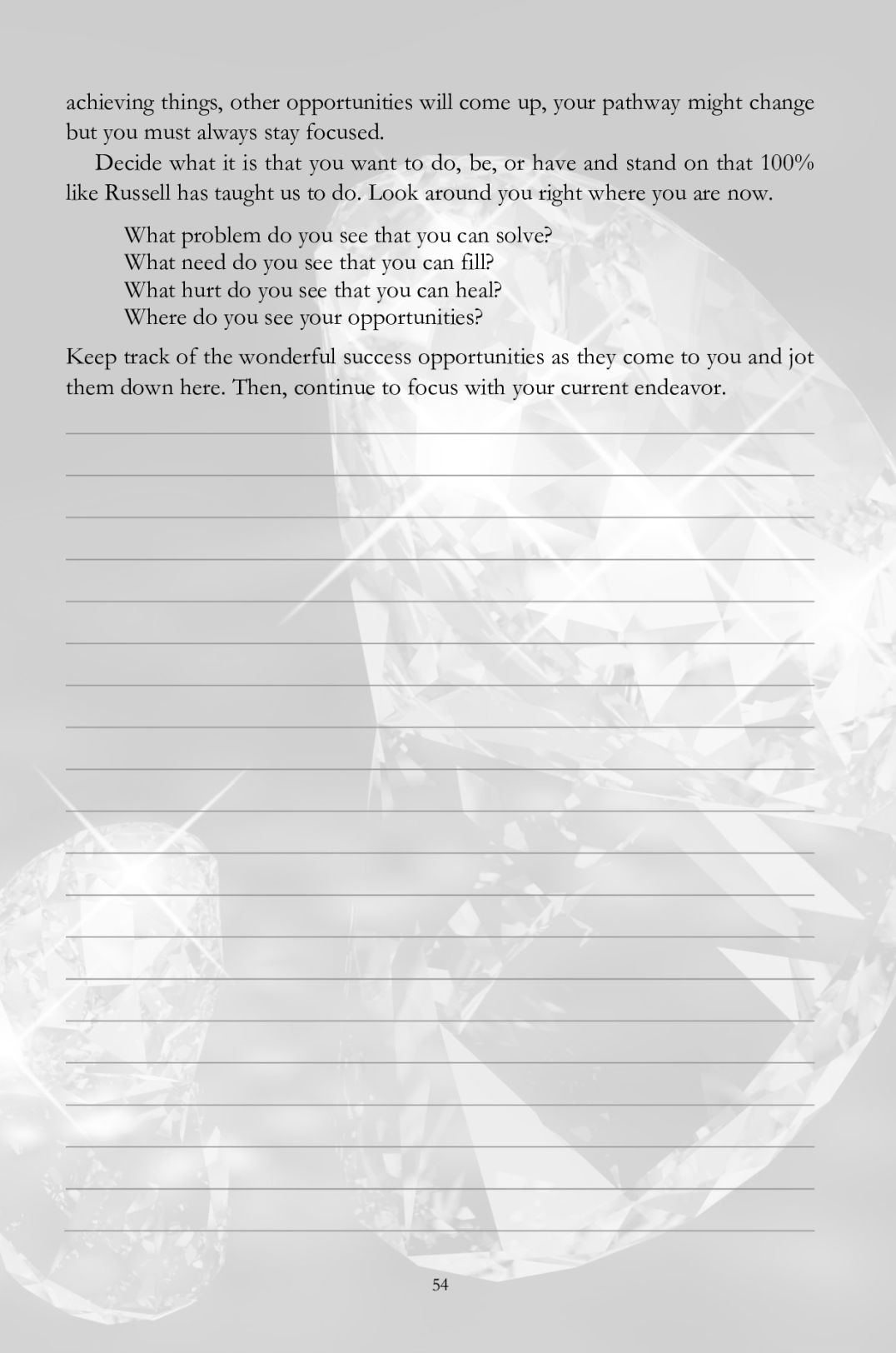 A place to keep track of new opportunities as they come to you