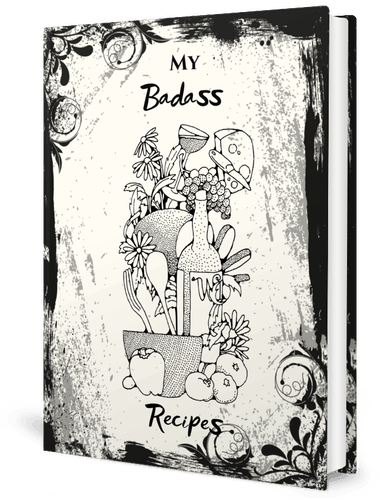 My Badass Recipes - Featuring 12 Snappy Categories
