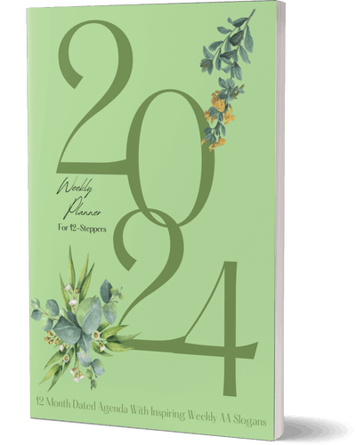 AA 2024 Personal Planners with weekly AA slogans Just for 12 Steppers 