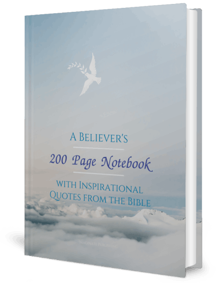 A Believer’s 200 Page Notebook With Inspirational Quotes From The Bible: A Keepsake Notebook For Christians