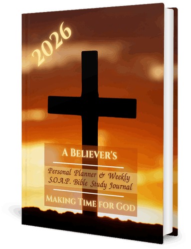 A Believer's Undated and Dated Personal Planner & Bible Study Journal: Making Time For God: 1 Year Weekly and Monthly Planner with Quotes from the Bible